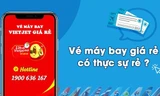 Vé máy bay giá rẻ có thực sự rẻ?