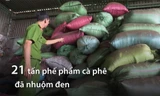 21 tấn phế phẩm cà phê nhuộm bột pin được thu giữ