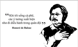 Kỳ 17: Đại văn hào Honoré de Balzac 'Khi tôi uống cà phê, các ý tưởng xuất hiện'