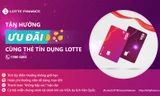 LOTTE Finance ra mắt thẻ tín dụng hoàn phí thường niên trọn đời