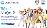 OceanBank mở thẻ Visa quốc tế tiêu 1 nhận 2