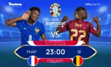 EURO 2024 - Vòng 16 đội: Tương quan đội hình trước trận Pháp vs Bỉ, 23 giờ ngày 1/7