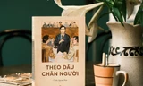 Theo Dấu Chân Người: Tập truyện kí về hành trình 30 năm bôn ba hải ngoại của Bác