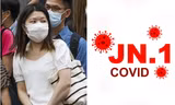Biến thể JN.1 của COVID đang lây lan nhanh ở châu Á gây triệu chứng ra sao?