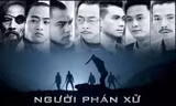 Tại sao bóng dáng trùm Năm Cam và đàn em có trong ‘Người phán xử’?