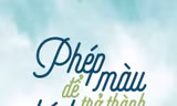 Sách hay: Phép màu để trở thành chính mình