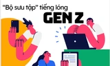 'Dịu kha, 8386'... và bộ sưu tập tiếng lóng Gen Z gây bão mạng trong năm qua