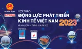 Chương trình Hội thảo Động lực Phát triển kinh tế Việt Nam 2023
