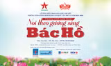 Tưng bừng chào đón Chương trình nghệ thuật 'Noi theo gương sáng Bác Hồ'