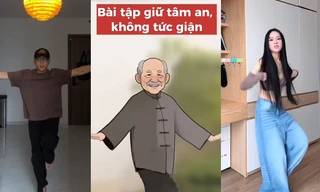 Bài thể dục "không tức giận, giữ tâm an" có gì mà hút hơn 12 triệu lượt xem?