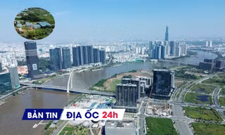 Địa ốc 24H: Phát hiện nhiều lỗ hổng quản lý đất đai; TP HCM được xây dựng Luật đô thị đặc biệt