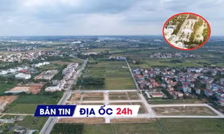 Địa ốc 24H: Đề xuất áp giá đất nông nghiệp bằng 40% đất ở; lộ quy hoạch mới khu phức hợp bị dừng làm công viên