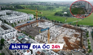 Địa ốc 24H: Dự án thu hồi 'dở dang, da beo' sắp được gỡ; Hà Nội mở bán NƠXH từ 800 triệu/căn giữa bão giá chung cư
