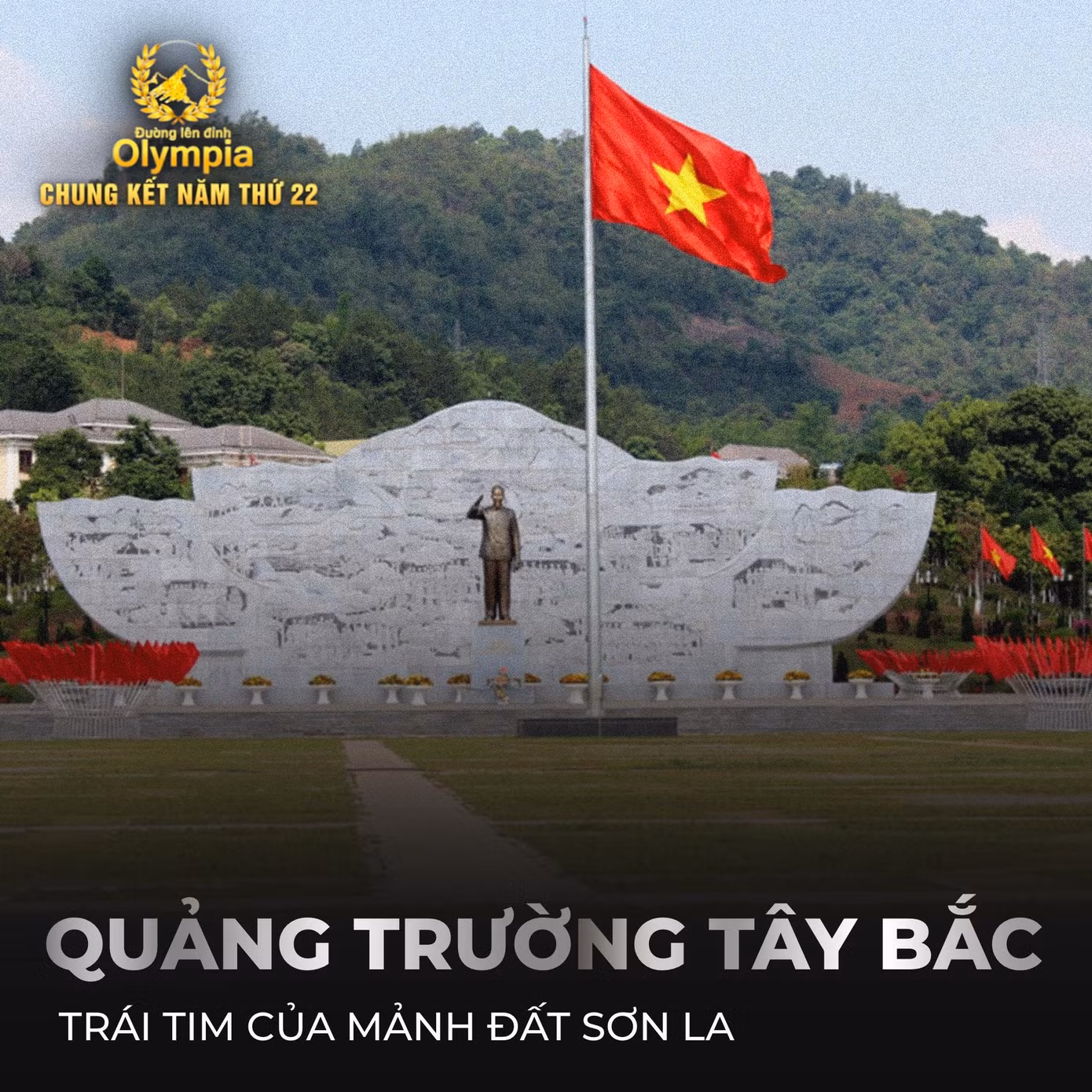 Quảng trường Tây Bắc mang đậm dấu ấn lịch sử. Ảnh: Fanpage Đường lên đỉnh Olympia Quảng trường Tây Bắc mang đậm dấu ấn lịch sử. Ảnh: Fanpage Đường lên đỉnh Olympia