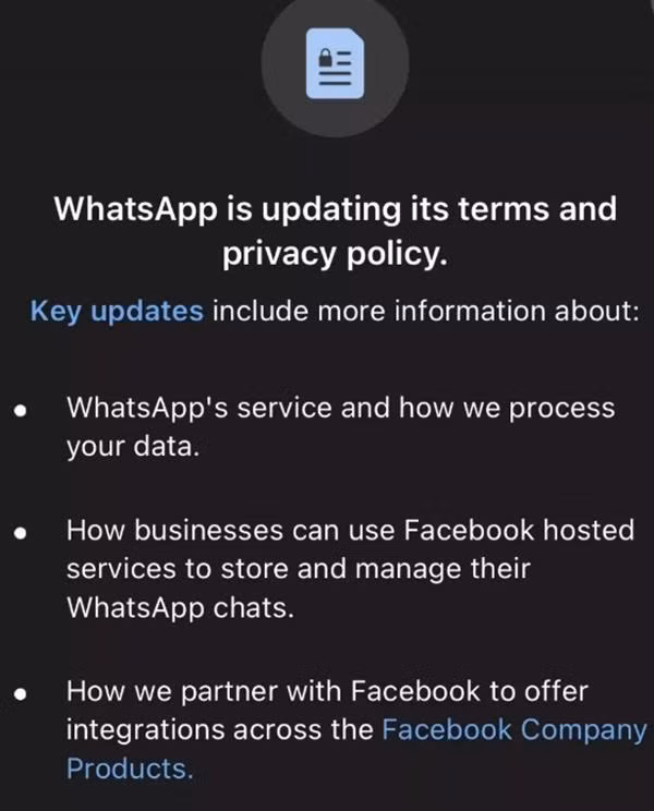Thông báo cập nhật Điều khoản Sử dụng của WhatsApp khiến nhiều người dùng lo ngại. Ảnh: WhatsApp.