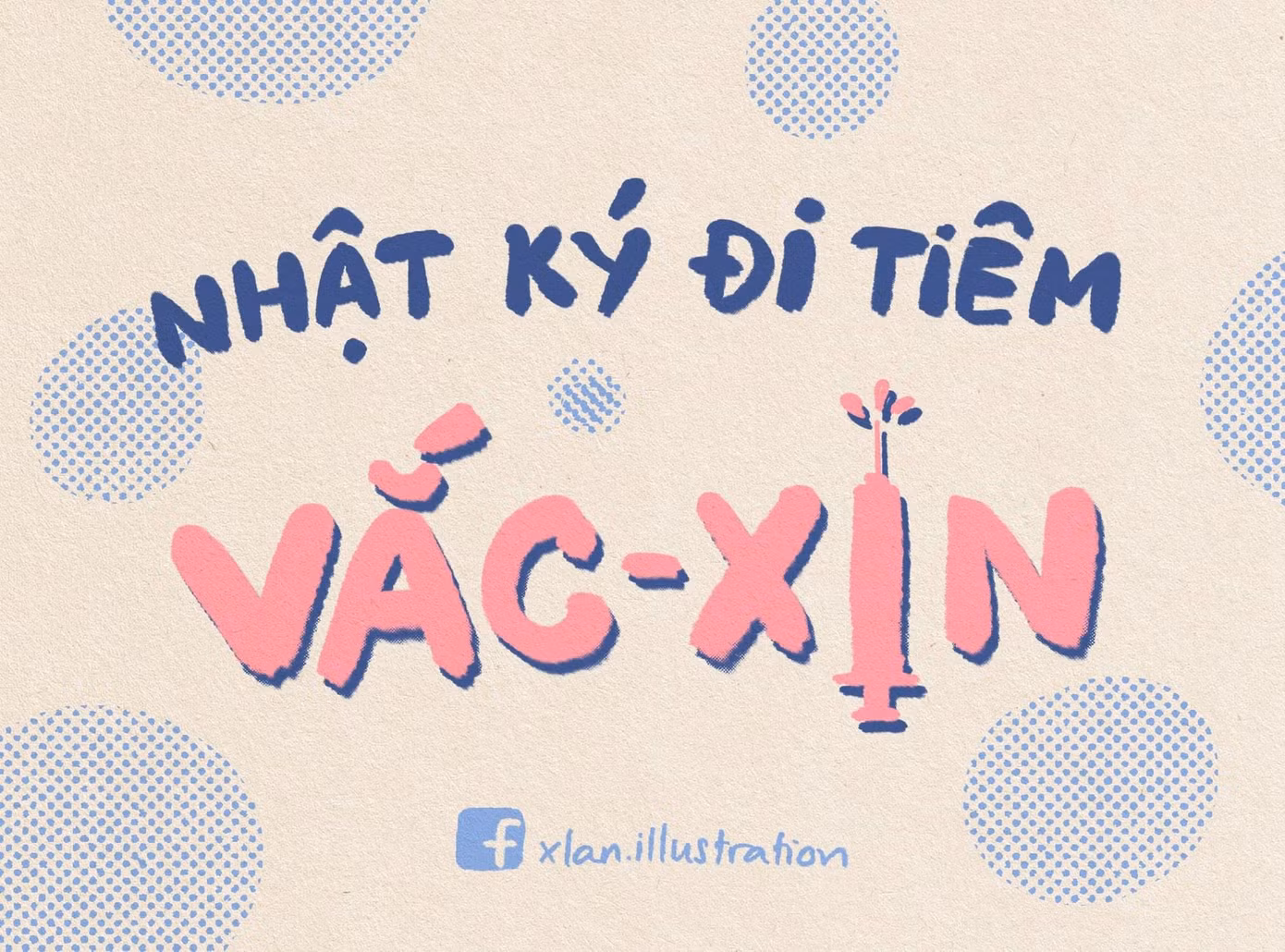 Câu chuyện tiêm vắc-xin siêu đáng yêu của X.Lan.