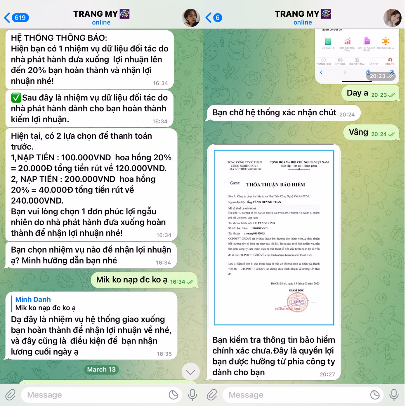 Kẻ lừa đảo bắt đầu dụ dỗ người tham gia sang nhiệm vụ khác. Kẻ lừa đảo bắt đầu dụ dỗ người tham gia sang nhiệm vụ khác.