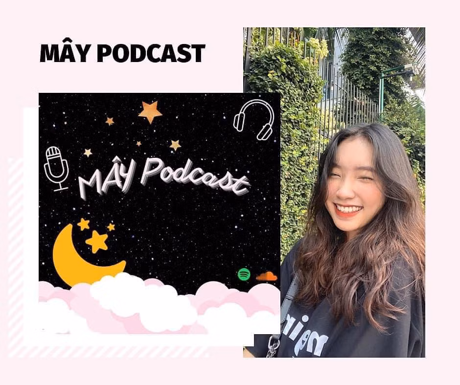 Bạn Đặng Khánh Vân - chủ sở hữu của kênh Mây Podcast.