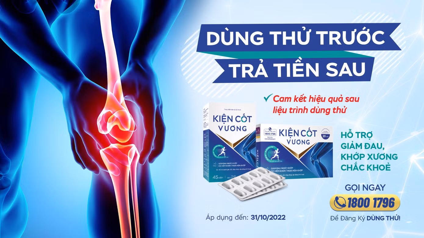 TPBVSK Kiện Cốt Vương - Dùng thử trước, trả tiền sau - Cam kết hiệu quả sau liệu trình dùng thử