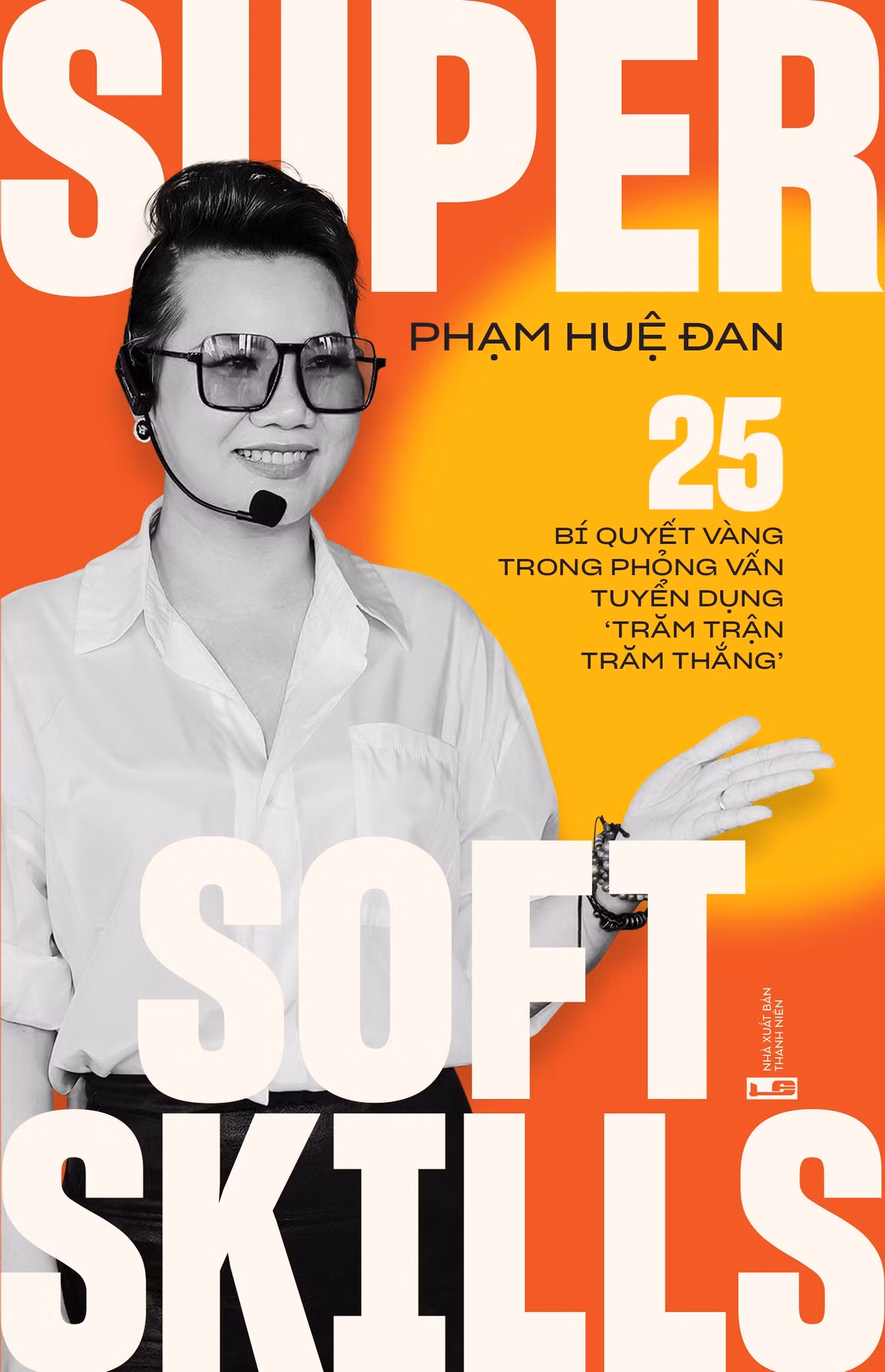 Sách Super Soft Skills - 25 bí quyết vàng trong phỏng vấn tuyển dụng “trăm trận trăm thắng” của tác giả Phạm Huệ Đan gồm 3 chương: Chương 1: BẢN CHẤT CỦA PHỎNG VẤN TUYỂN DỤNG; Chương 2: 25 “BÍ QUYẾT” ĐỂ ĐÃ RA QUÂN LÀ GIÀNH THẮNG LỢI; Chương 3: BÍ QUYẾT LÀM VIỆC HIỆU QUẢ DÀNH CHO NHÂN VIÊN MỚI. Sách gồm 168 trang, khổ 12x18 cm, có giá bìa 169.000 đồng, được xuất bản và phát hành bởi Nhà xuất bản Thanh Niên. Sách được phát hành tại hệ thống Nhà sách Phương Nam, FAHASA, Tân Việt, Tiki … Sách Super Soft Skills - 25 bí quyết vàng trong phỏng vấn tuyển dụng “trăm trận trăm thắng” của tác giả Phạm Huệ Đan gồm 3 chương: Chương 1: BẢN CHẤT CỦA PHỎNG VẤN TUYỂN DỤNG; Chương 2: 25 “BÍ QUYẾT” ĐỂ ĐÃ RA QUÂN LÀ GIÀNH THẮNG LỢI; Chương 3: BÍ QUYẾT LÀM VIỆC HIỆU QUẢ DÀNH CHO NHÂN VIÊN MỚI. Sách gồm 168 trang, khổ 12x18 cm, có giá bìa 169.000 đồng, được xuất bản và phát hành bởi Nhà xuất bản Thanh Niên. Sách được phát hành tại hệ thống Nhà sách Phương Nam, FAHASA, Tân Việt, Tiki …