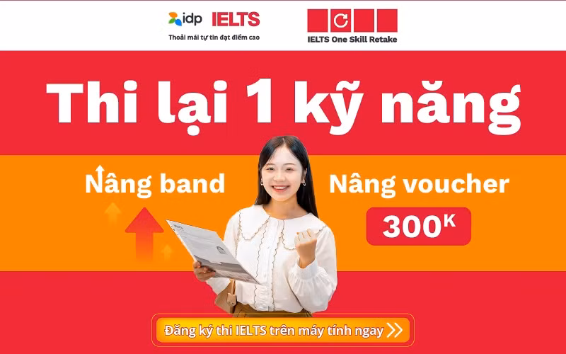 IELTS One Skill Retake mở ra cơ hội tối ưu cho thí sinh muốn cải thiện điểm số