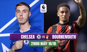 Nhận định Chelsea vs Bournemouth, 21h00 ngày 10/10: Vượt qua sóng gió