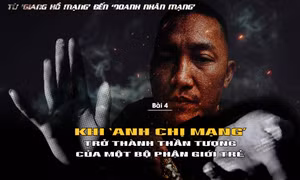 Khi 'anh chị mạng' trở thành thần tượng của một bộ phận giới trẻ