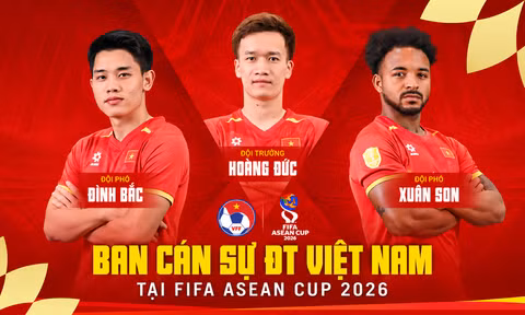 Ban cán sự của ĐT Việt Nam tại FIFA ASEAN Cup 2026: Đình Bắc với vai trò mới