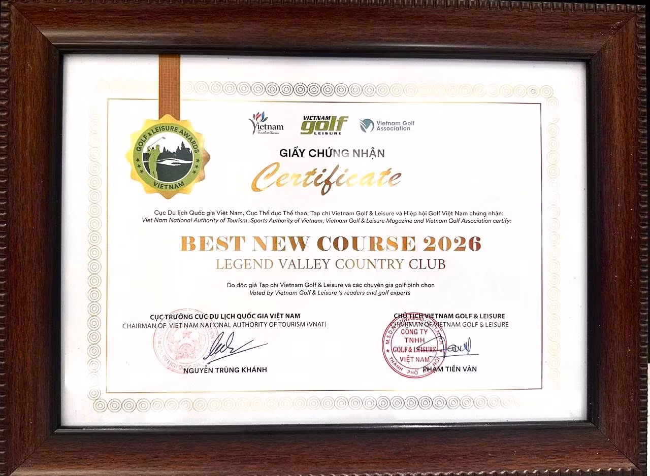 Legend Valley Country Club được vinh danh “Sân golf mới tốt nhất Việt Nam 2026”