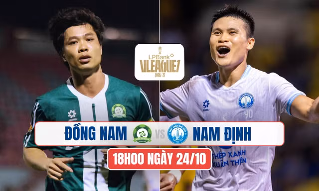 Nhận định Đồng Nai vs Nam Định, 18h00 ngày 24/10: Chủ nhà lâm nguy