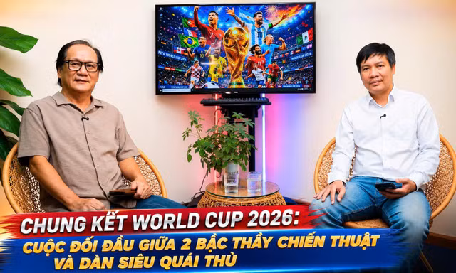 TALKSPORT - Chung kết World Cup 2026: Cuộc đối đầu giữa 2 bậc thầy chiến thuật và dàn siêu quái thủ