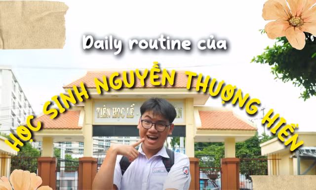 Theo chân teen THPT Nguyễn Thượng Hiền trải nghiệm một ngày thú vị ở "nhà chung"