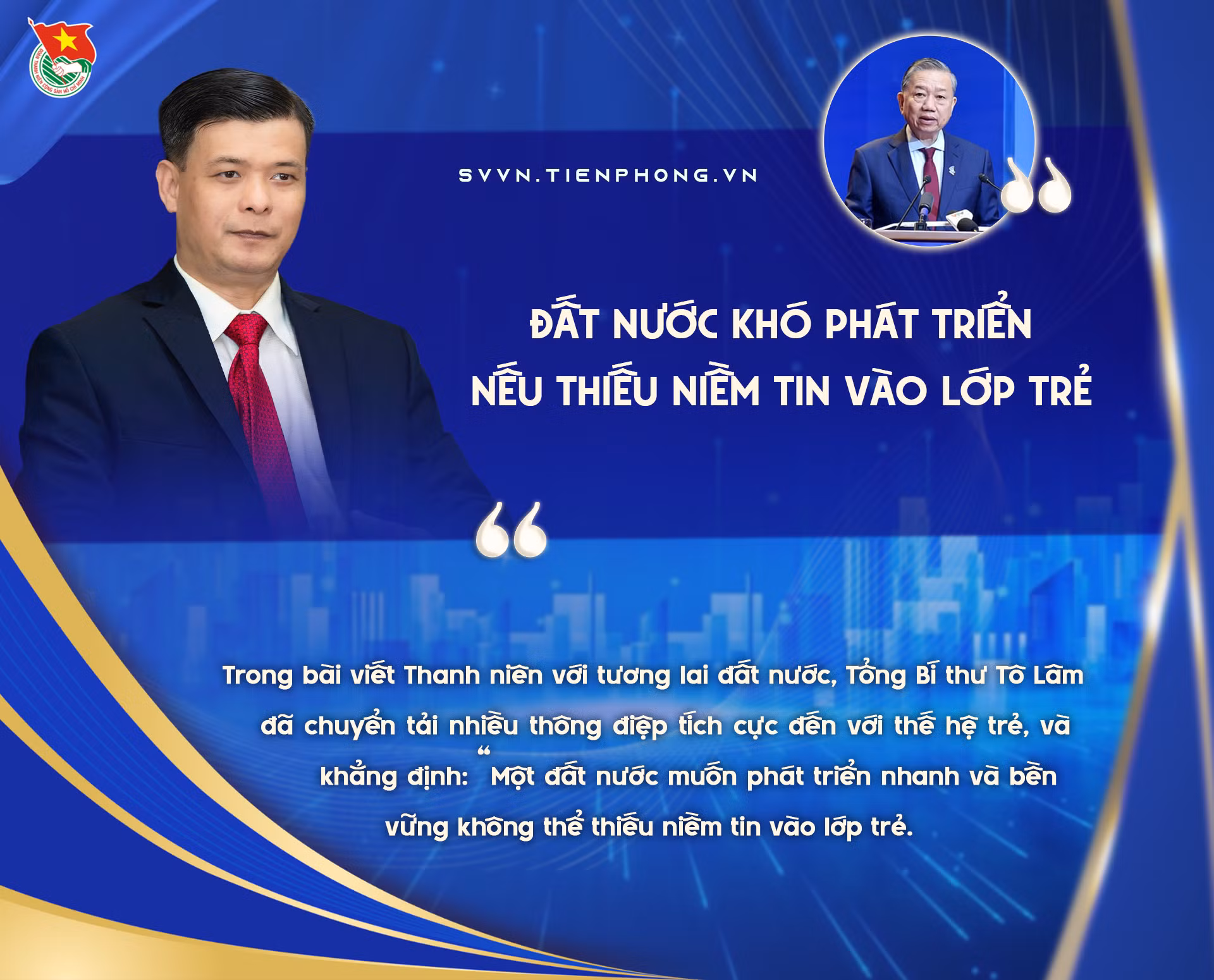 Đất nước khó phát triển nếu thiếu niềm tin vào lớp trẻ