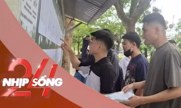 NHỊP SỐNG 24: Công an Tuyên Quang thông tin về diễn biến vụ 146 điểm 10 môn Toán