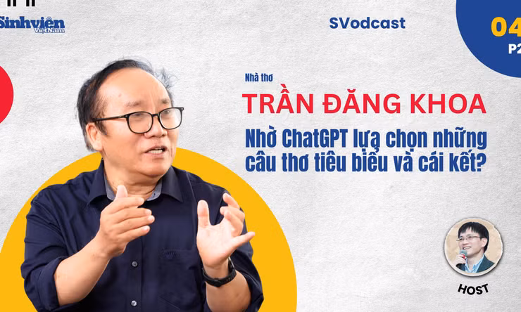 Nhà thơ Trần Đăng Khoa bị ChatGPT bịa thơ