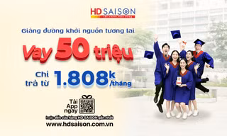 Vững bước giảng đường cùng gói vay học phí từ HD SAISON