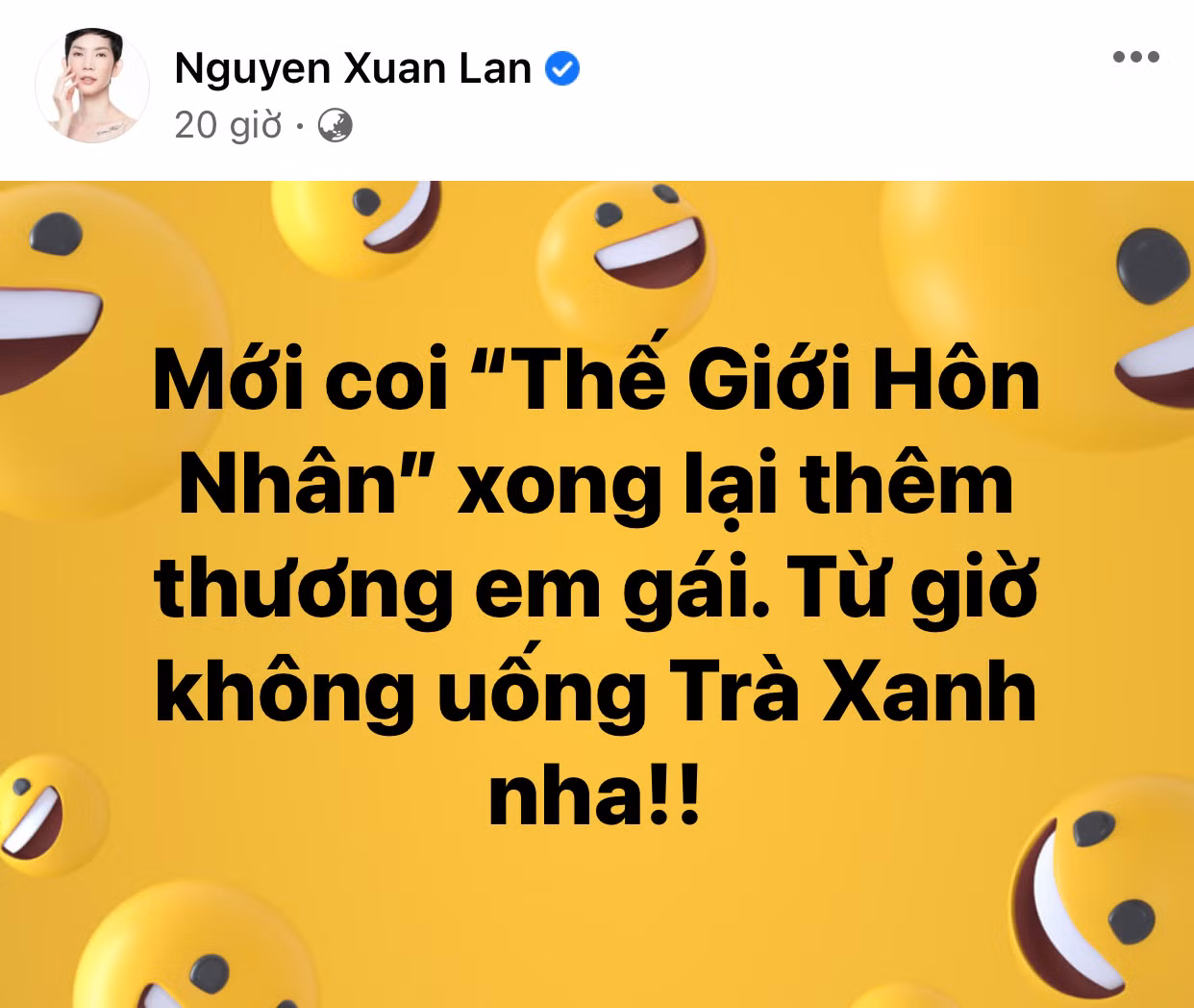 Chỉ sau một ngày, cụm từ “trà xanh” bỗng thành trend trên status của sao Việt ảnh 2