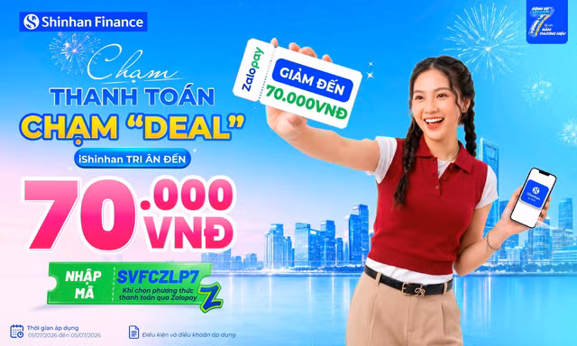 Kỷ niệm 7 năm sát cánh cùng thị trường Việt Nam, Shinhan Finance mang đến “cơn mưa ưu đãi” dành cho khách hàng