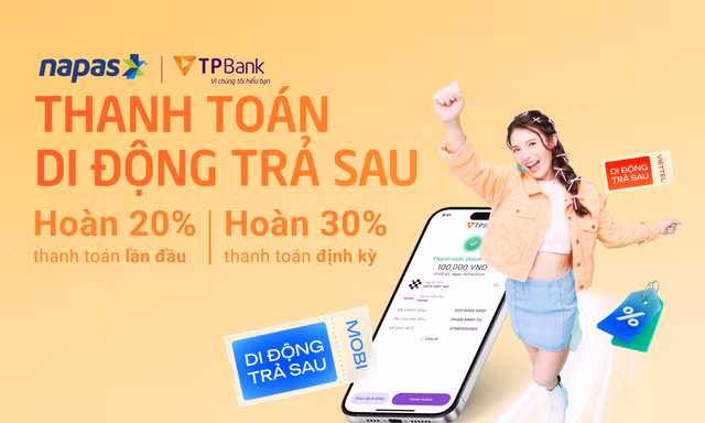 Hoàn tới 30% khi thanh toán hóa đơn điện thoại trả sau cùng NAPAS và TPBank