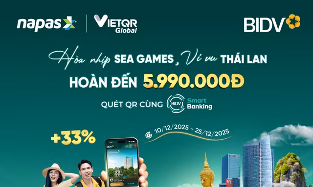 Đến Thái Lan, quét QR tận hưởng ưu đãi hấp dẫn từ Napas và BIDV