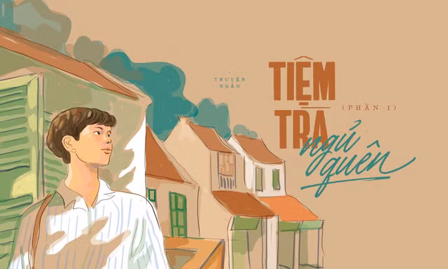 Truyện ngắn Hoa Học Trò: Tiệm Trà Ngủ Quên (Phần 1)
