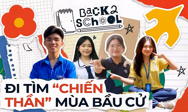 Đi tìm "chiến thần" mùa bầu cử năm học mới: Dàn thủ lĩnh vạch đường đi nước bước