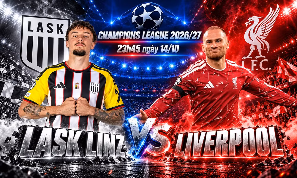 Nhận định LASK Linz vs Liverpool, 23h45 ngày 14/10: Liverpool tìm chiến thắng giải sầu