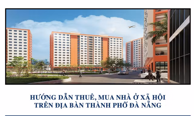  Đà Nẵng hướng dẫn chi tiết việc thuê, mua nhà ở xã hội 