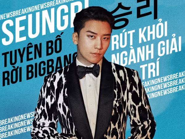 HOT: Seungri tuyên bố rời Big Bang, rút khỏi ngành giải trí
