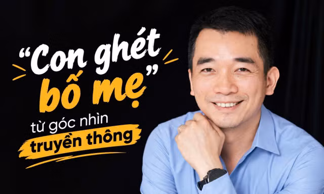  Con ghét bố mẹ: Các ông bố, bà mẹ cũng cần đánh giá lại và gần gũi, chia sẻ với con em mình!