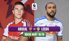 Nhận định Arsenal vs Leeds United, 18h30 ngày 10/10: 'Pháo thủ' trút giận